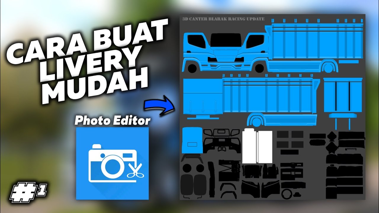 CARA MEMBUAT LIVERY CANTER BUSSID #1 || Bus Simulator Indonesia