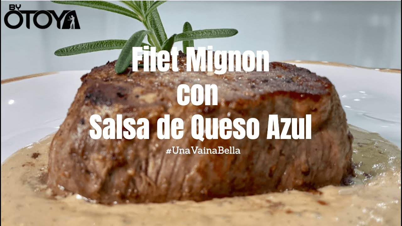 Filet Mignon con Salsa de Queso Azul | byOtoya