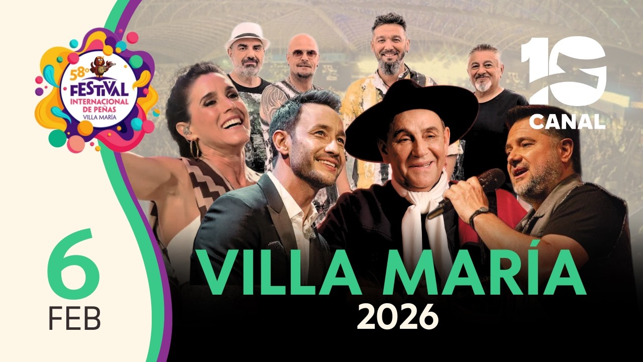 VILLA MARÍA 2026 | VIERNES 6: Soledad, Chaqueño, Luciano Pereyra, Jorge Rojas
