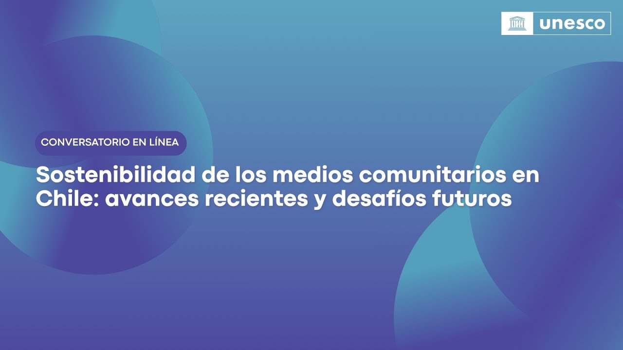 Sostenibilidad de medios comunitarios en Chile: avances recientes y desaf&iacute;os futuros