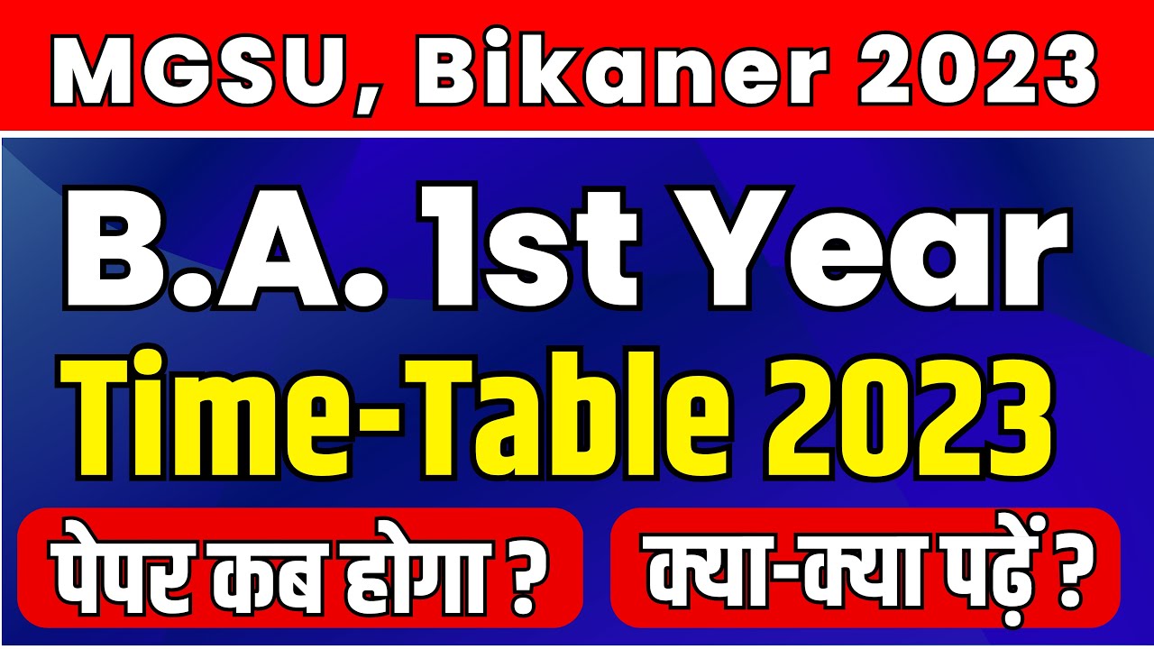 MGSU BA 1st year time table 2023 | BA 1st year time table 2023 | 1st year BA 2023 Time Table |