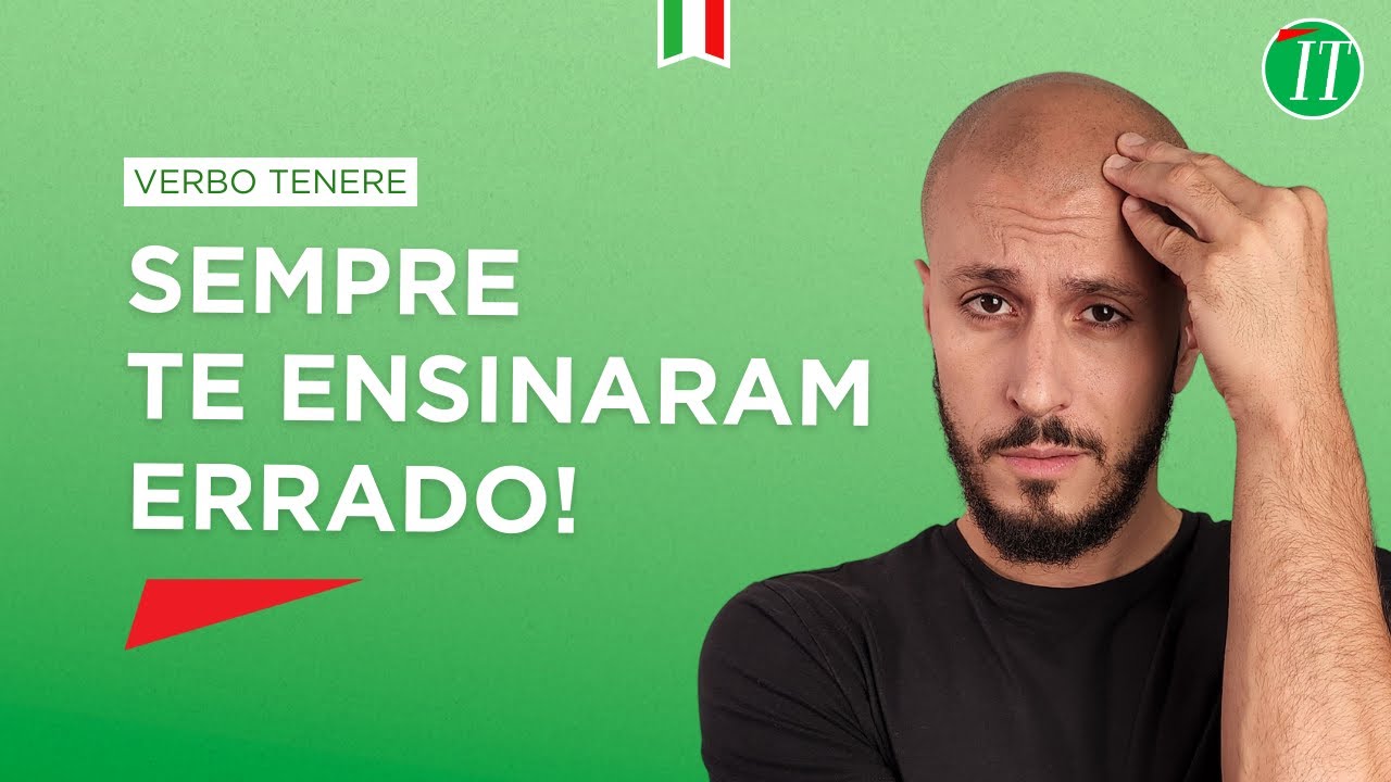 Verbo TENERE: como usar corretamente!