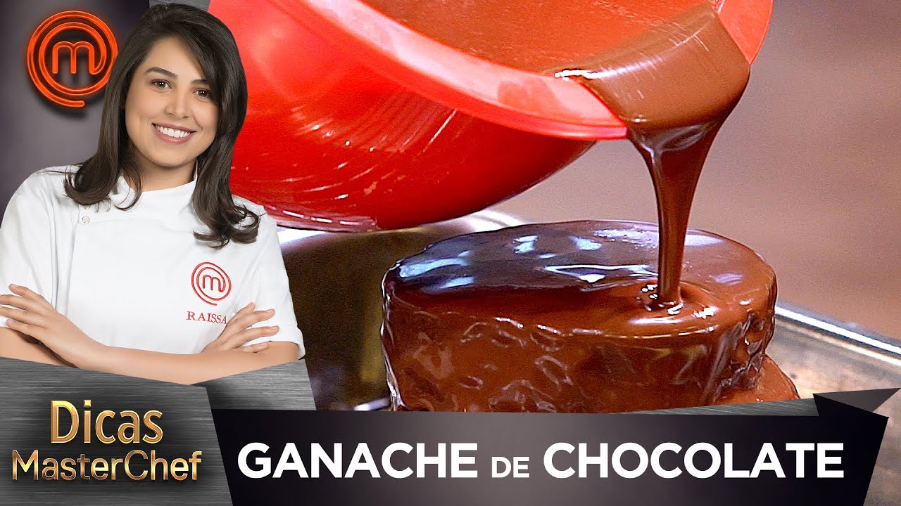GANACHE DE CHOCOLATE EM TRÊS PONTOS com Raissa Ribeiro | DICAS MASTERCHEF
