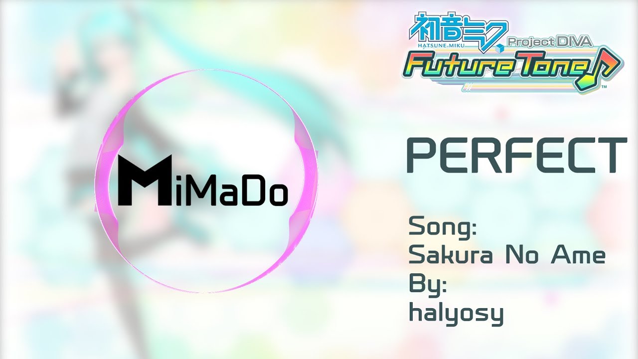 [Gameplay] Project Diva Future Tone - Sakura No Ame [Perfect - Hard]