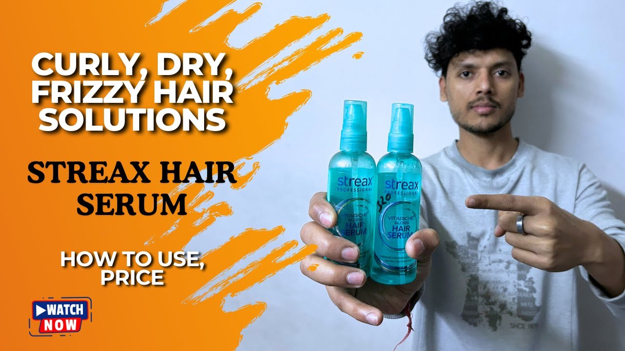 Streax Hair Serum Kaise Use Kare | Frizzy Hair Problem Solution | Streax Hair Serum Review, Price