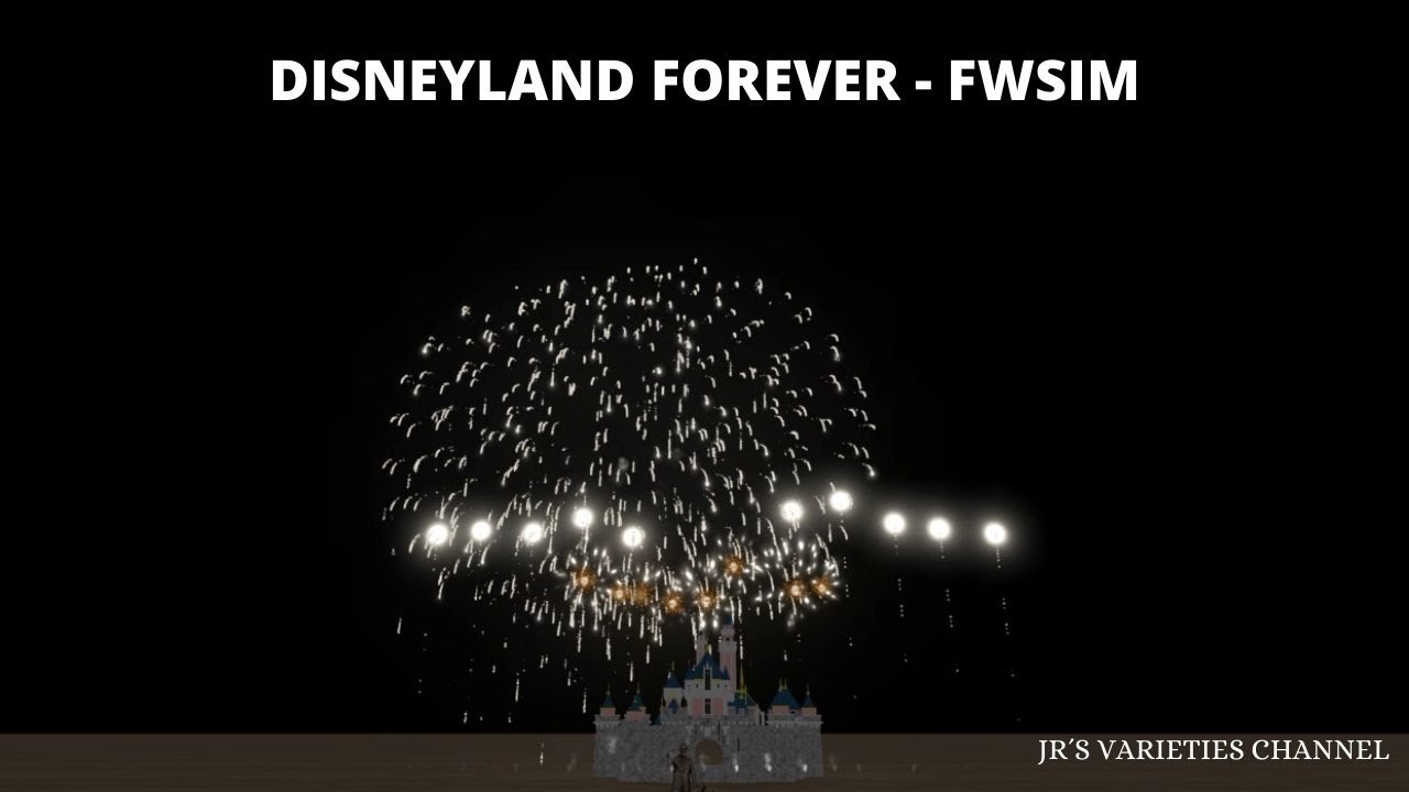 Disneyland Fireworks - Disneyland Forever - FWsim