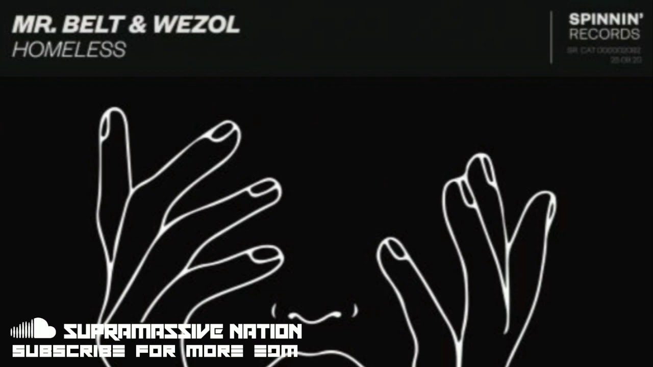 Mr. Belt & Wezol - Homeless