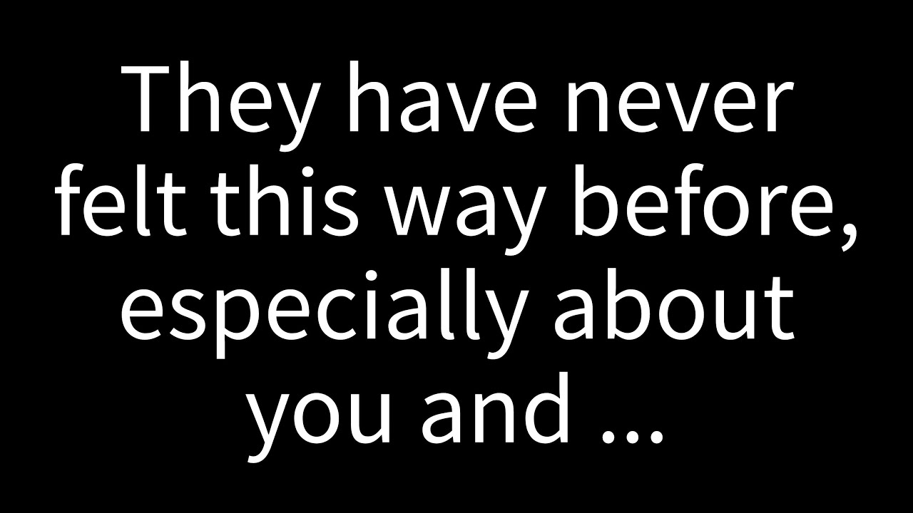 💌 This is a completely new and unfamiliar emotion for them, especially when it comes to you ...