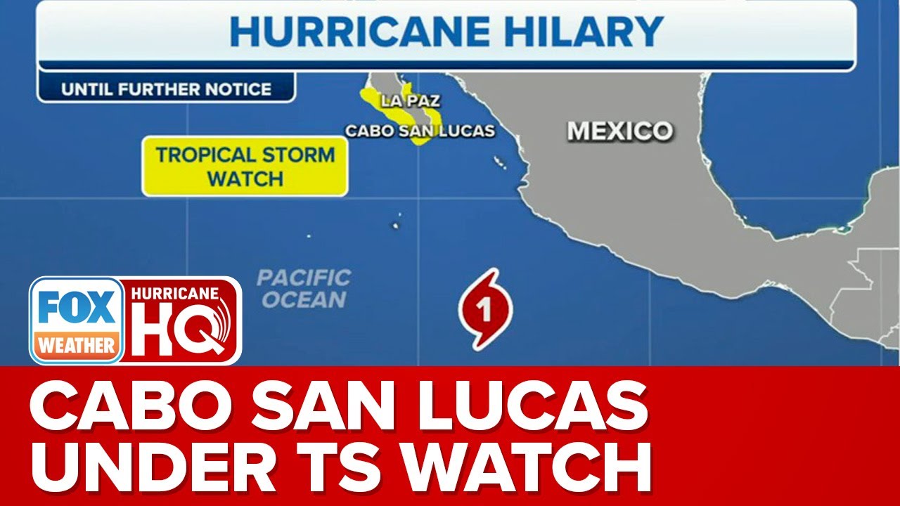 Cabo San Lucas Under Tropical Storm Watch As Hurricane Hilary Expected To Strengthen