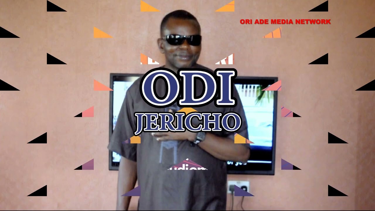 ODI JERICHO BY EVANG. G A OLUWARINDE