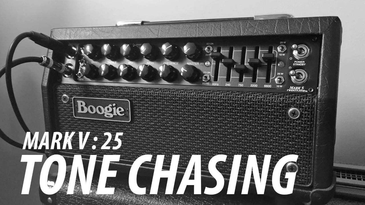 Mesa Boogie Mark V 25 Tone Chasing