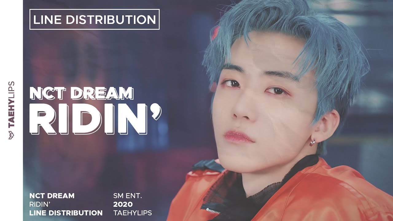NCT DREAM (엔시티 드림) &raquo; Ridin' &bull; Line Distribution
