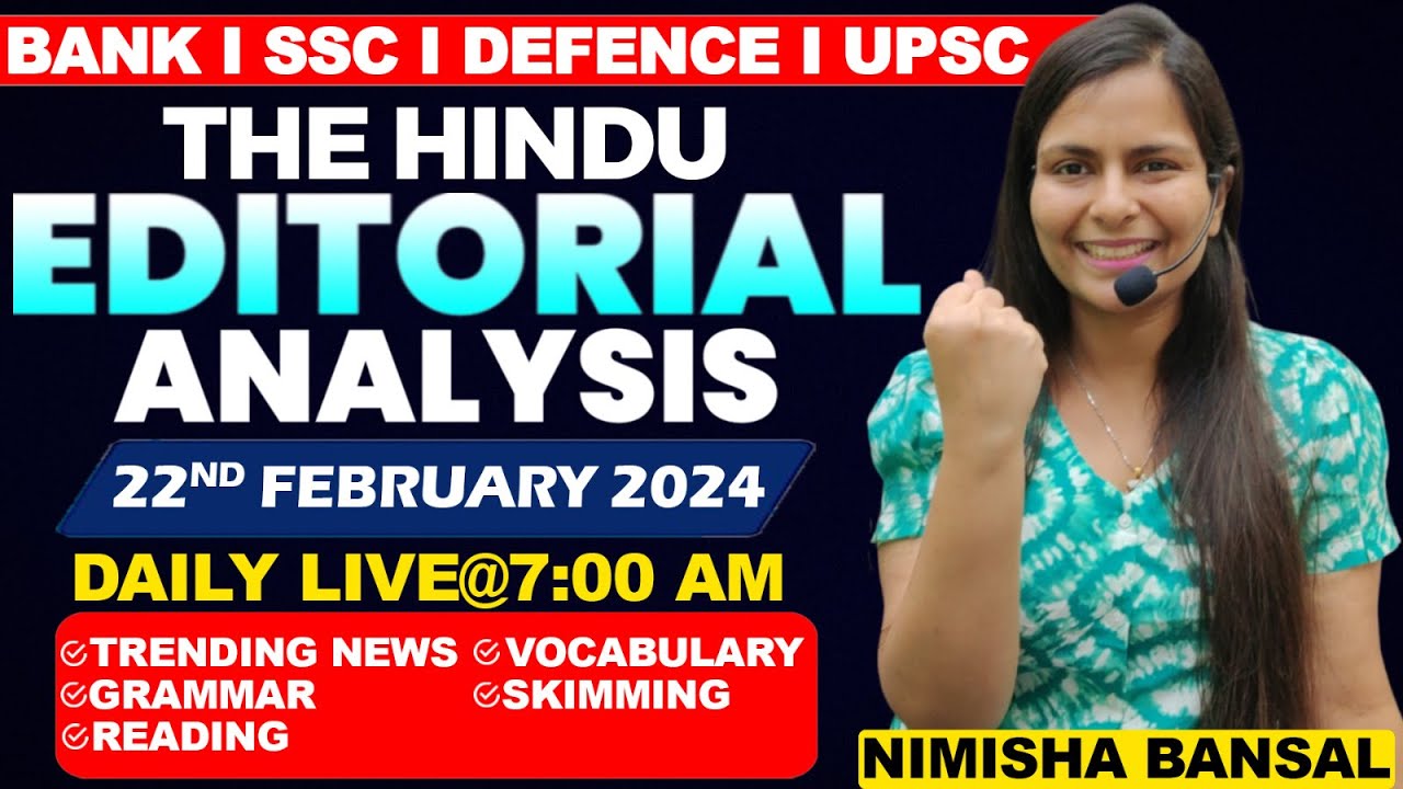 Editorial Analysis | 22nd February ,2024 | Vocab, Grammar, Reading, Skimming | Nimisha Bansal