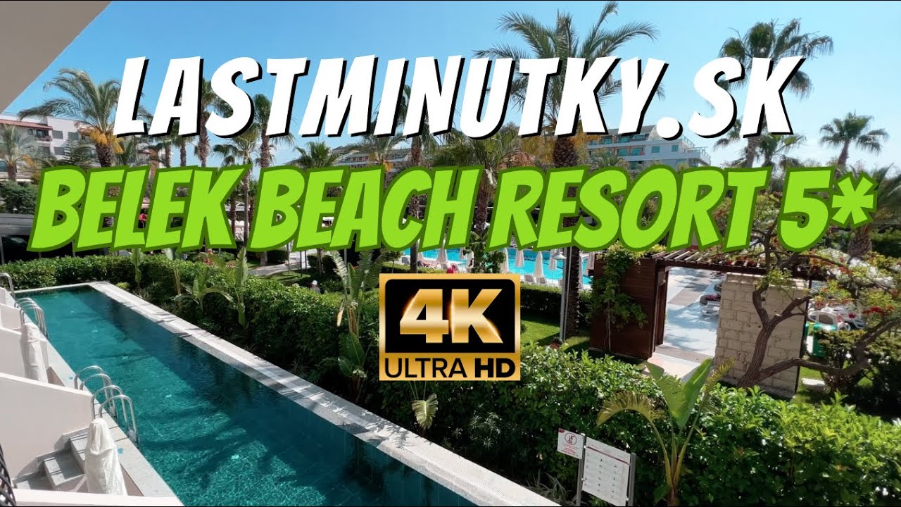Belek Beach Resort 5* | Belek, Turecko | 4k Video