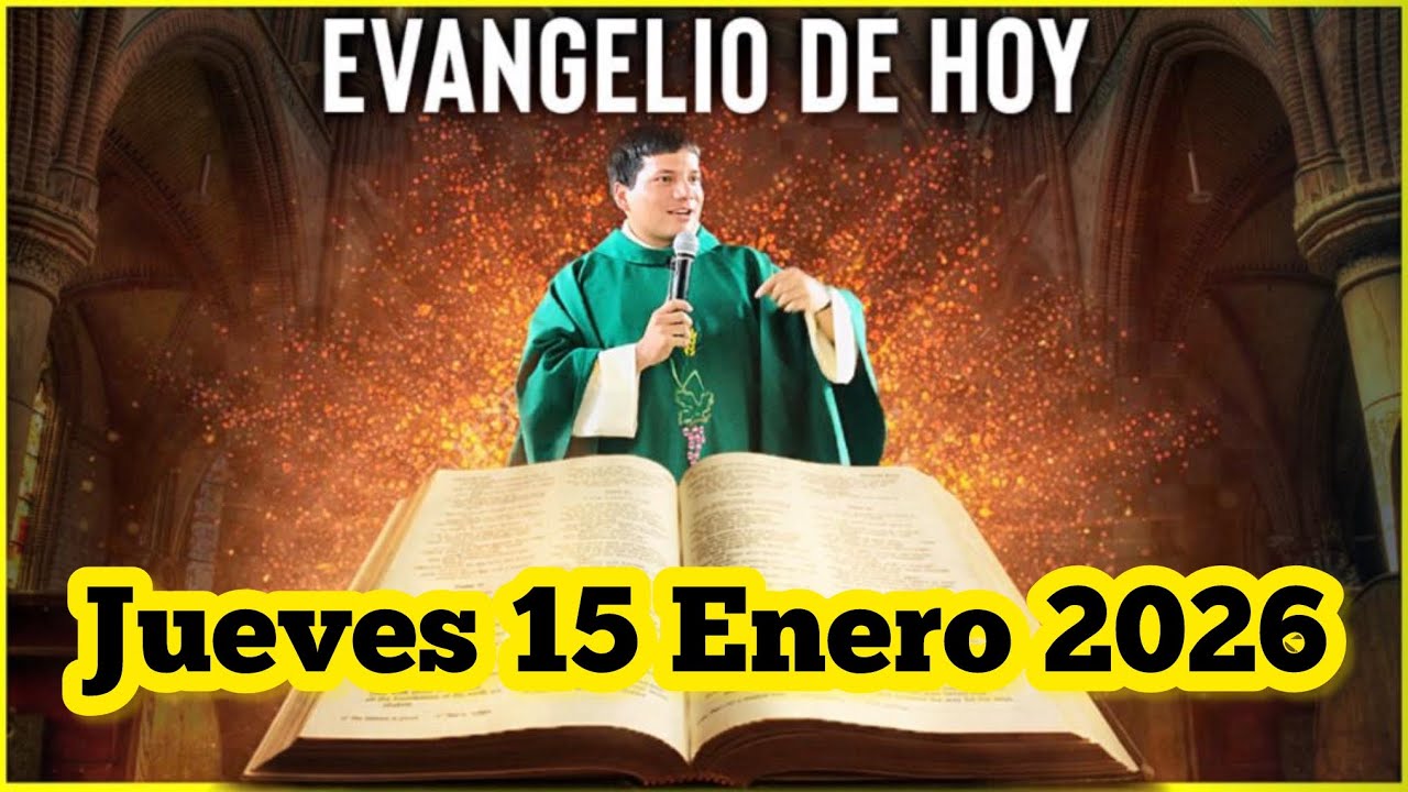 EVANGELIO DE HOY Jueves 15 Enero 2026 con el Padre Marcos Galvis