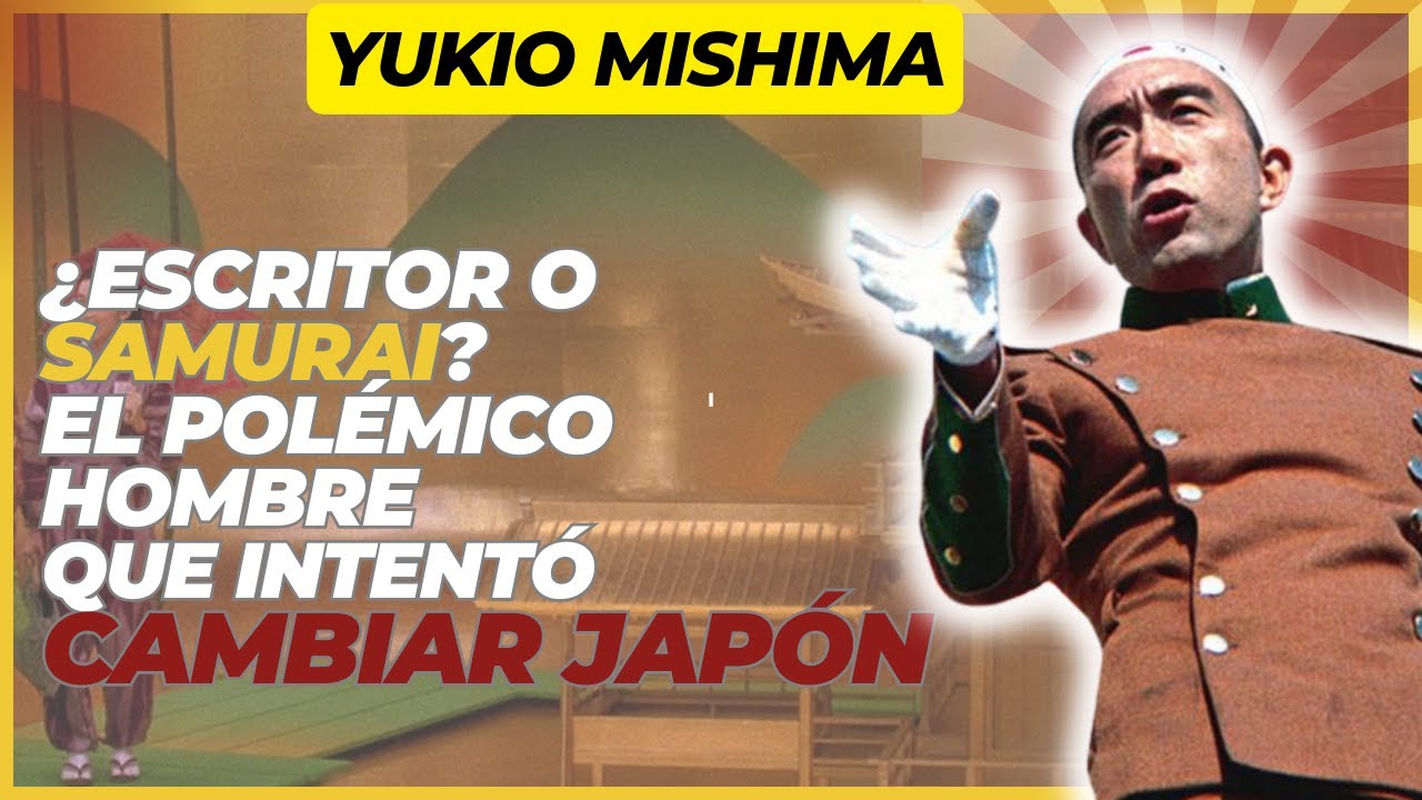 YUKIO MISHIMA 📓| La CONTROVERTIDA y ASOMBROSA vida de un ESCRITOR y SAMURAI MODERNO. ⚔️  #mishima