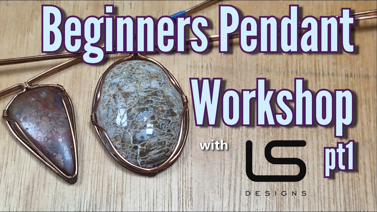 Beginners Wire Wrapped Pendant Workshop/Tutorial pt1... A simple way of capturing a cabochon in wire