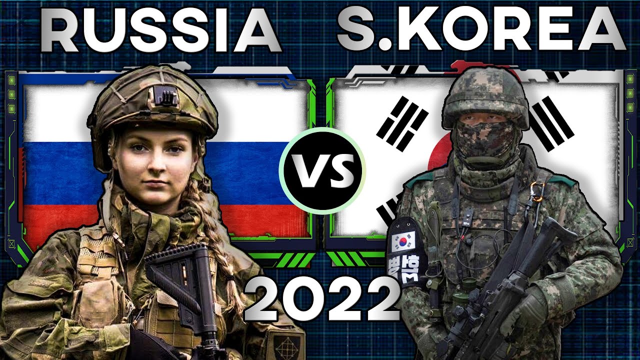Russia vs South Korea Military Power Comparison 2022