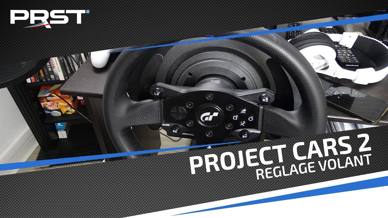 PROJECT CARS 2: MON RÉGLAGE VOLANT !!