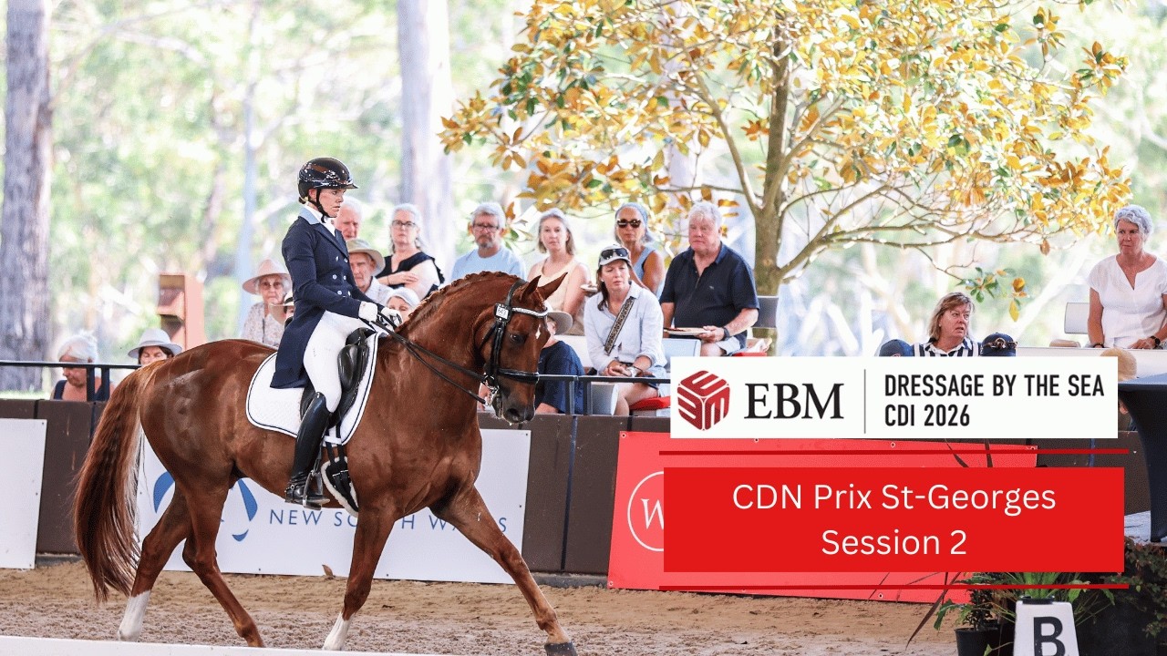 EBM Dressage by the Sea CDI 2026 | CDN  Prix St-Georges | Session 2 | Khonke’s Own