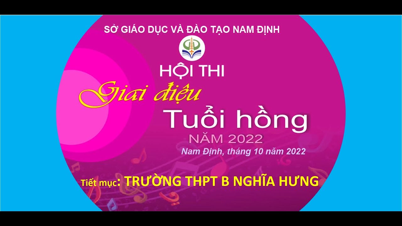 GIAI ĐIỆU TUỔI HỒNG TỈNH NAM ĐỊNH 2022 - Tiết mục Trường THPT B Nghĩa Hưng. @mxv2504  05102022