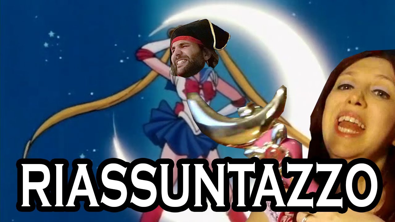 Sailor Moon - RIASSUNTAZZO BRUTTO BRUTTO