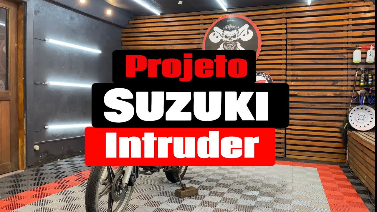 PROJETO SUZUKI INTRUDER do lixo ao luxo