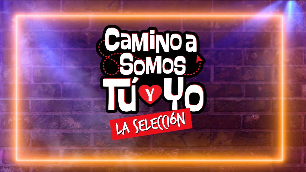 ¡Llegó el momento de la verdad! | Camino a Somos Tú y Yo: La Selección
