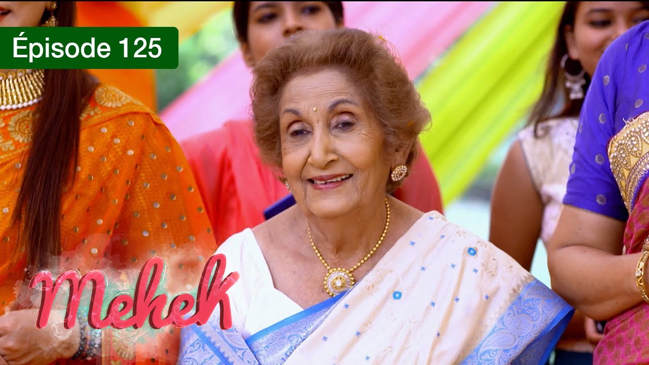 Mehek - EPS 125 - Zindagi Ki Mehek - Version Française - Complet - HD