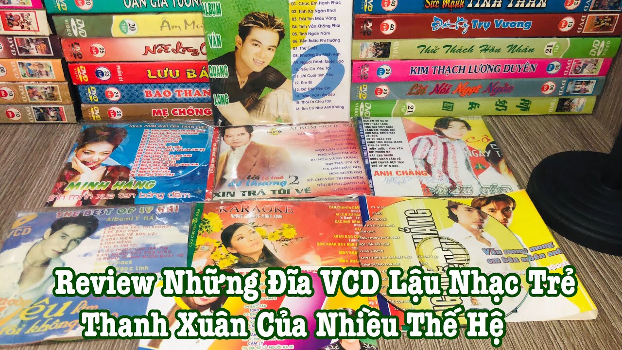 Review Những Đĩa VCD Lậu Nhạc Trẻ Thanh Xuân Của Nhiều Thế Hệ : Vân Quang Long , Trương Đan Huy ...