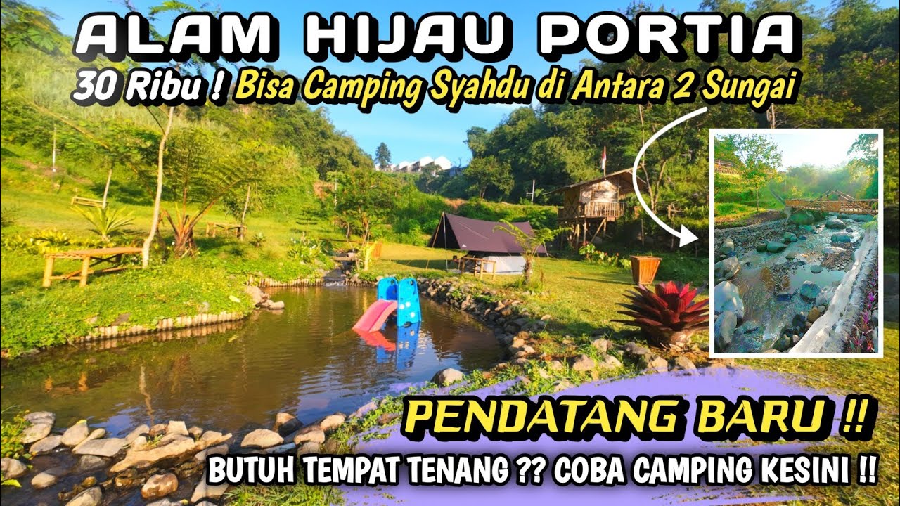 BARU‼️Camping Riverside Terbaru Paling Nyaman & Syahdu di Puncak Bogor | Alam Hijau Portia