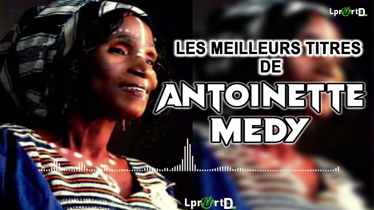 ANTOINETTE MEDY: CHANSONNIERE DAN.