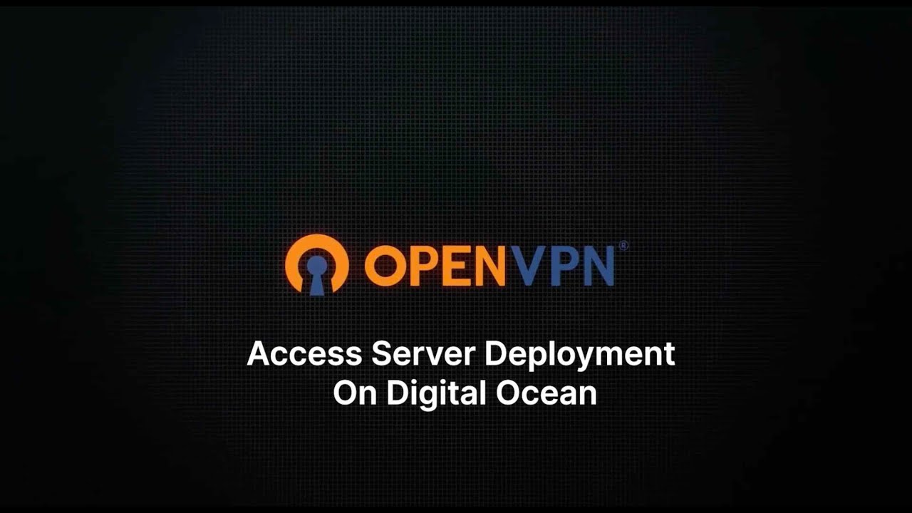 OpenVPN Access Server Deployment on Digital Ocean