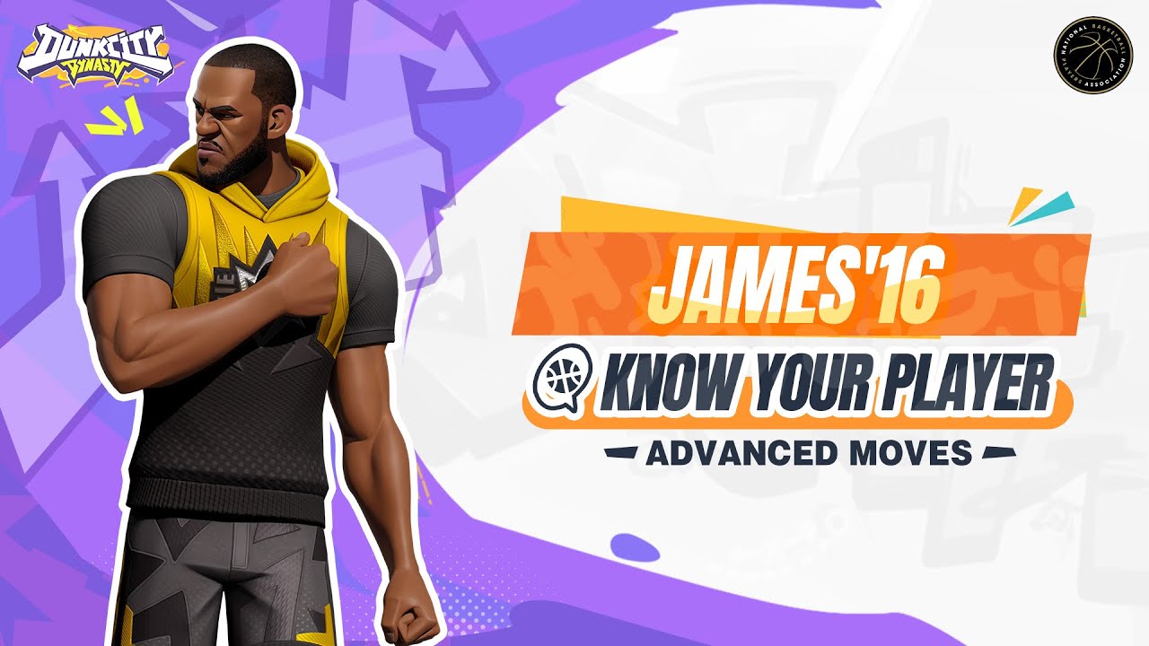 Dunk City Dynasty | Know Your Player: Advanced Moves | James ‘16