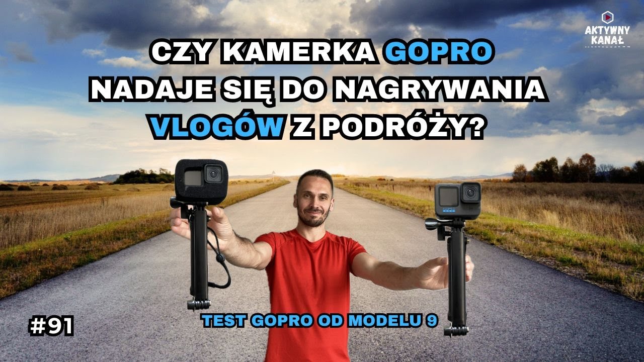 Czy kamerka GoPro nadaje się do nagrywania VLOG&Oacute;W z PODR&Oacute;ŻY? Test GoPro Hero 9, 10, 12 + Media Mod