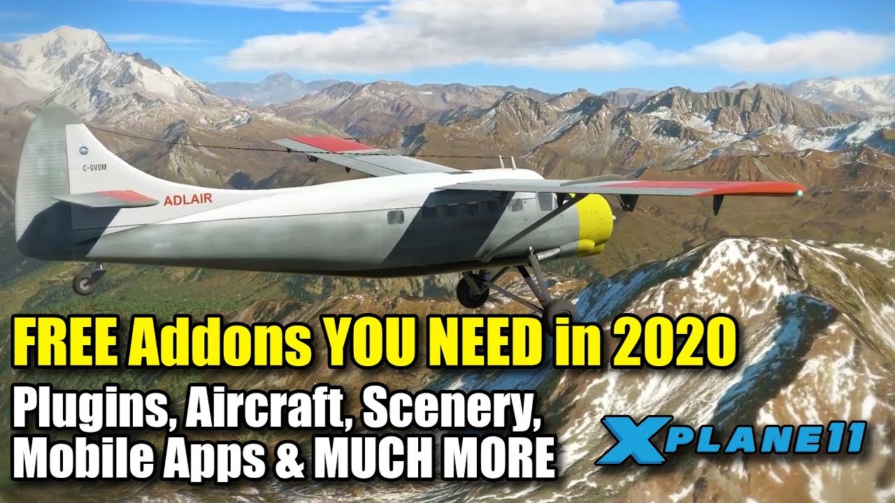 X-plane 11 | THE ULTIMATE List of Freeware Addons 2020 (Part 1) | 65 Addons YOU NEED