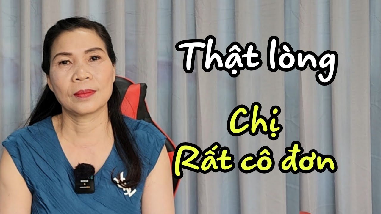 ( 287 ) Cơm áo, Gạo tiền không còn phải bận tâm nhiều nữa. Chỉ mong gặp được người biết yêu thương.