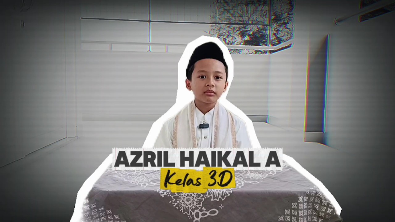 Syiar dan Tarhib Ramadhan - Murottal Azril Haikal Alindra Kelas 3D