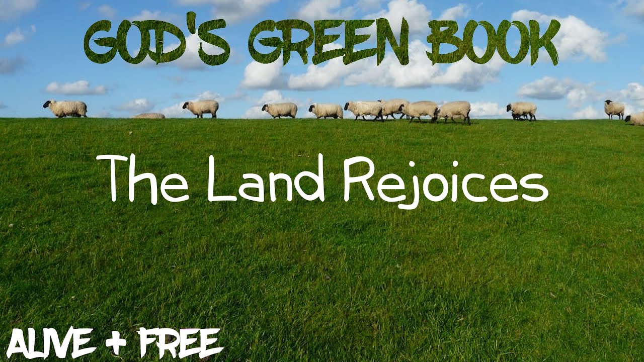 The Land Rejoices
