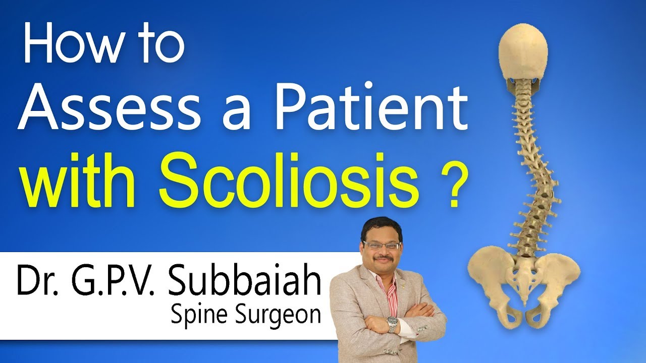 How  to Assess a patient with Scoliosis? | Dr. G.P.V.Subbaiah | Spine Surgeon | Hi9