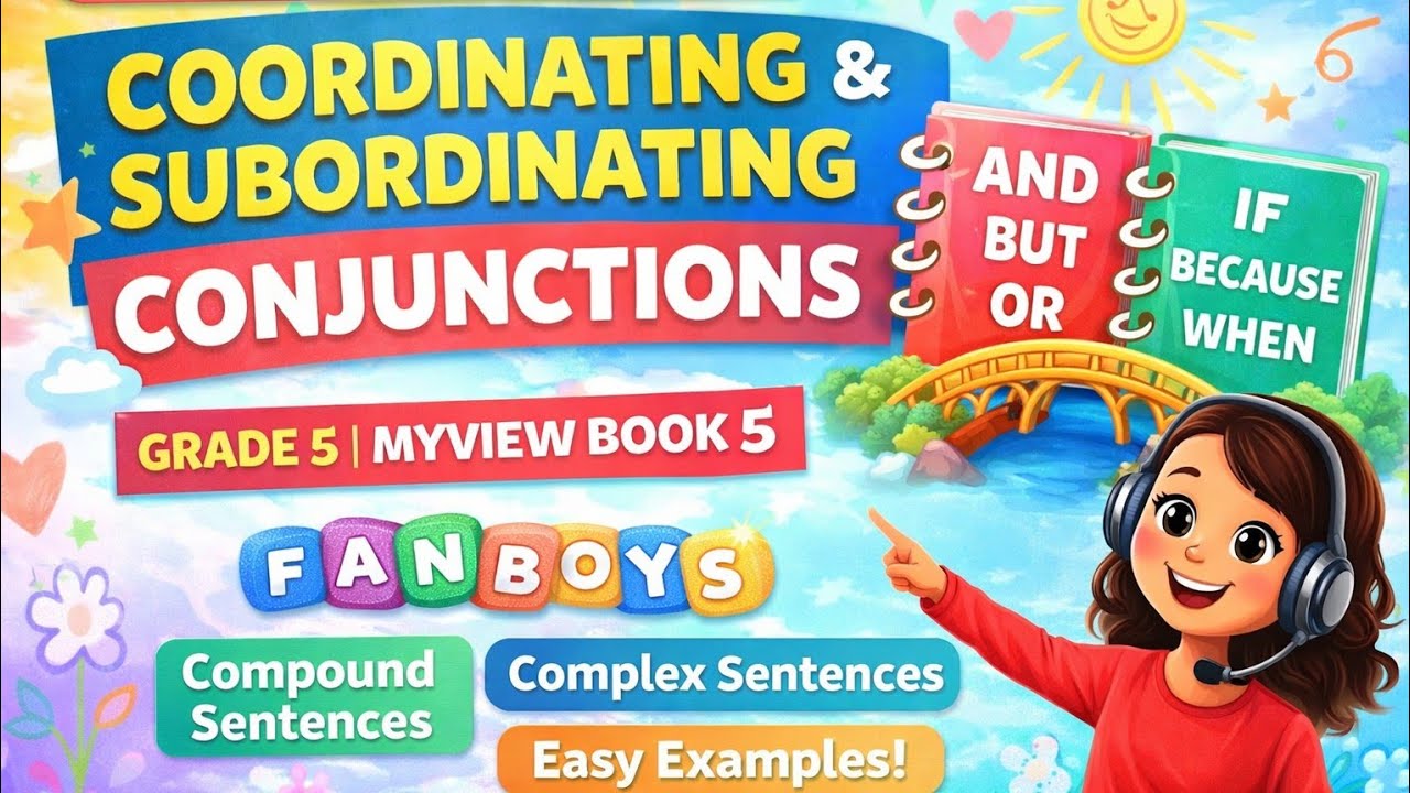 Conjunctions Superpower - Grammar Made Easy! Coordinating & Subordinating Conjunctions | MyView 5