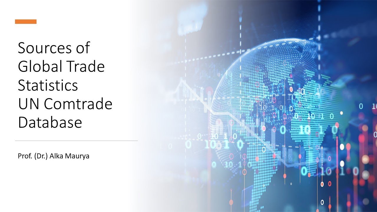 Sources of Global Trade Statistics UN Comtrade