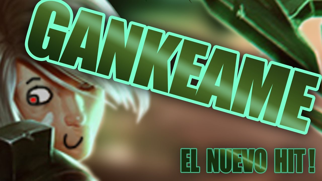 'GANKEAMÉ' parodia de 