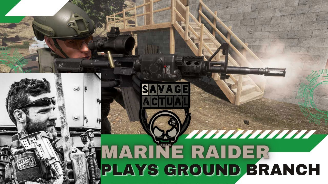 Savage Actual: Marine Raider Plays Ground Branch