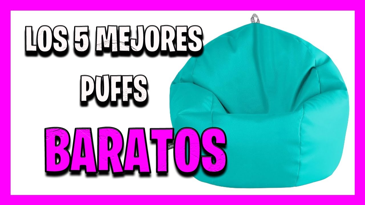 Mejores puff calidad precio en 2024 ✅ ¿Qué puff comprar barato en Amazon?
