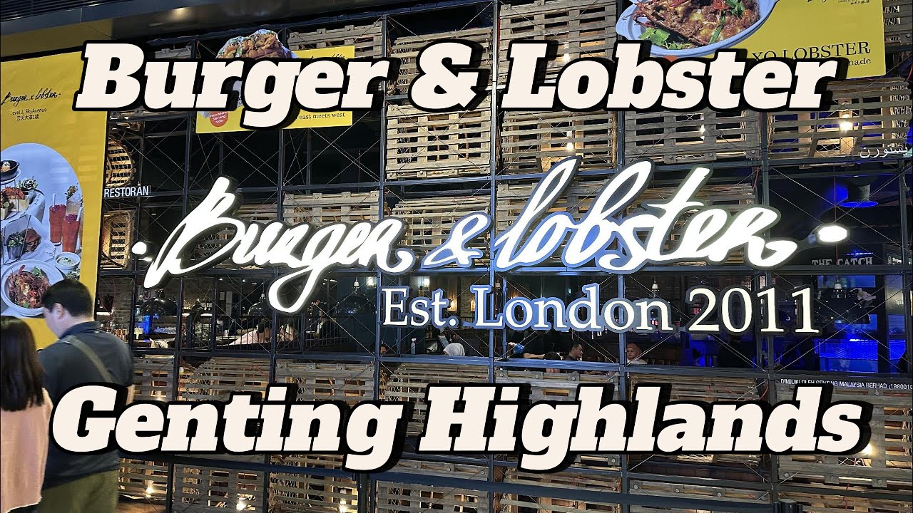 Burger & Lobster @ Genting Highlands