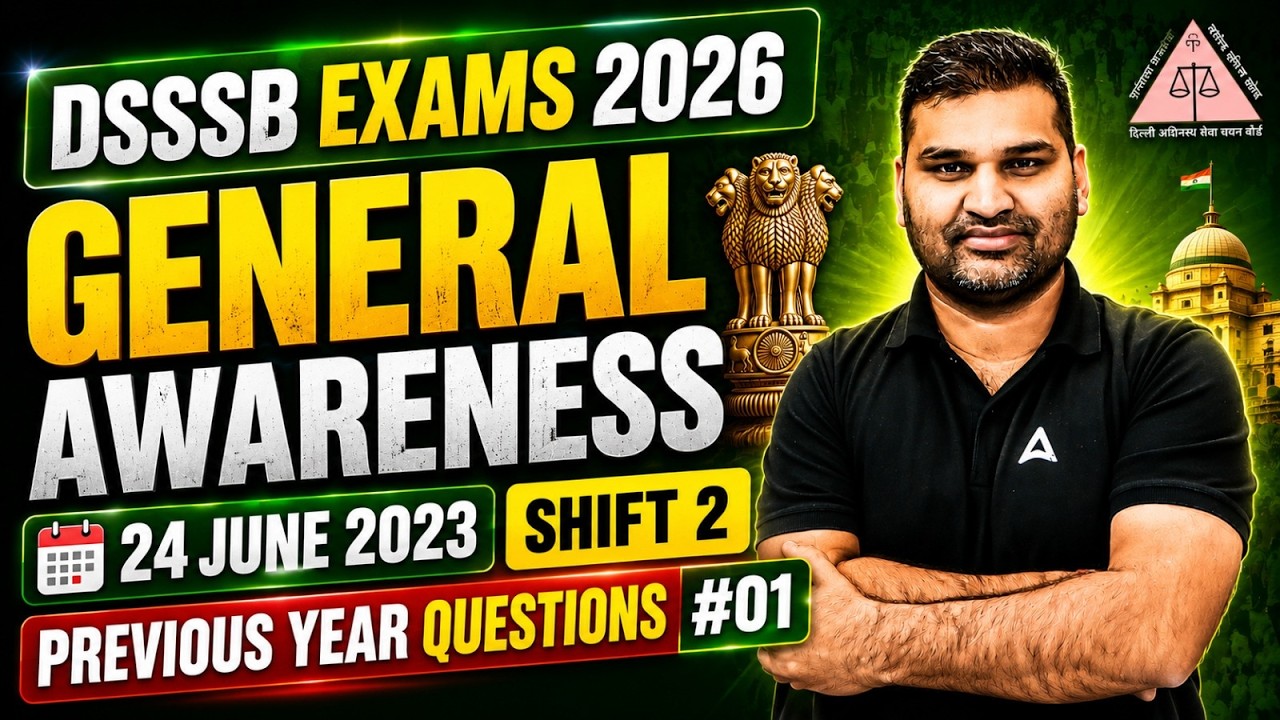 DSSSB Exams 2026 | General Awareness Previous Year Questions #01 | By Gaurav Sir