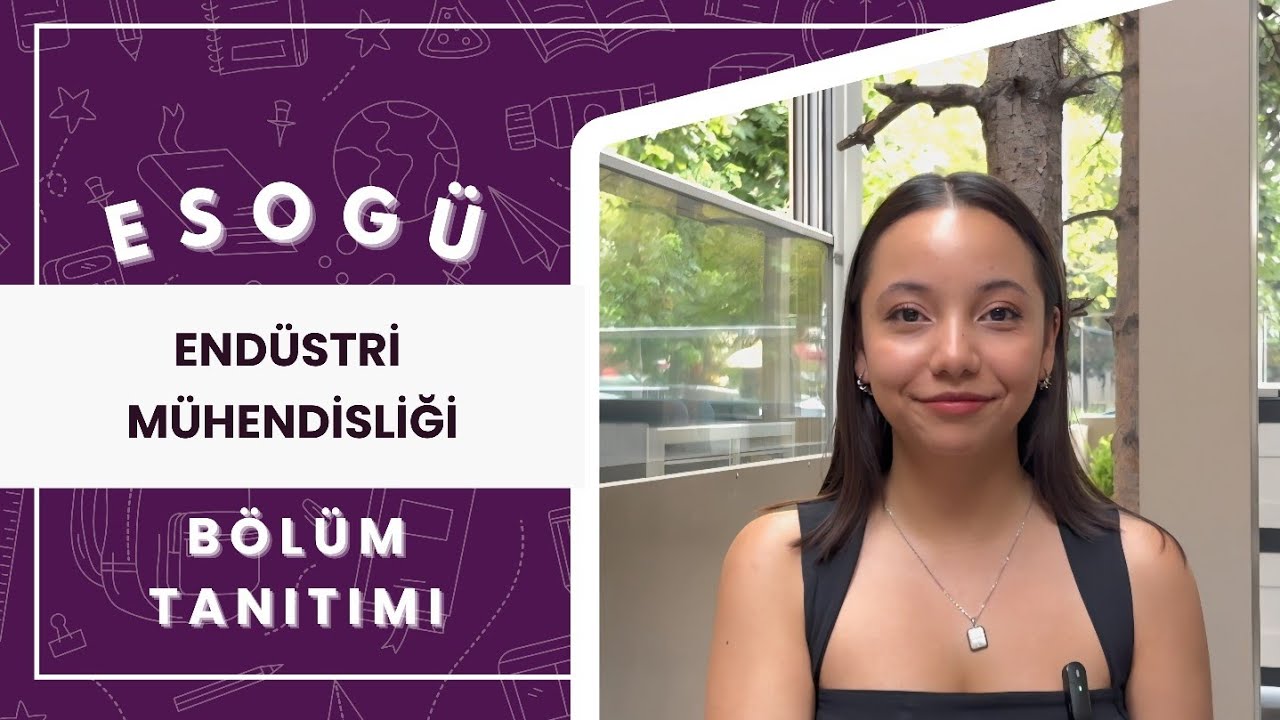 Eskişehir Osmangazi Üniversitesi | Endüstri Mühendisliği | Soru-Cevap 