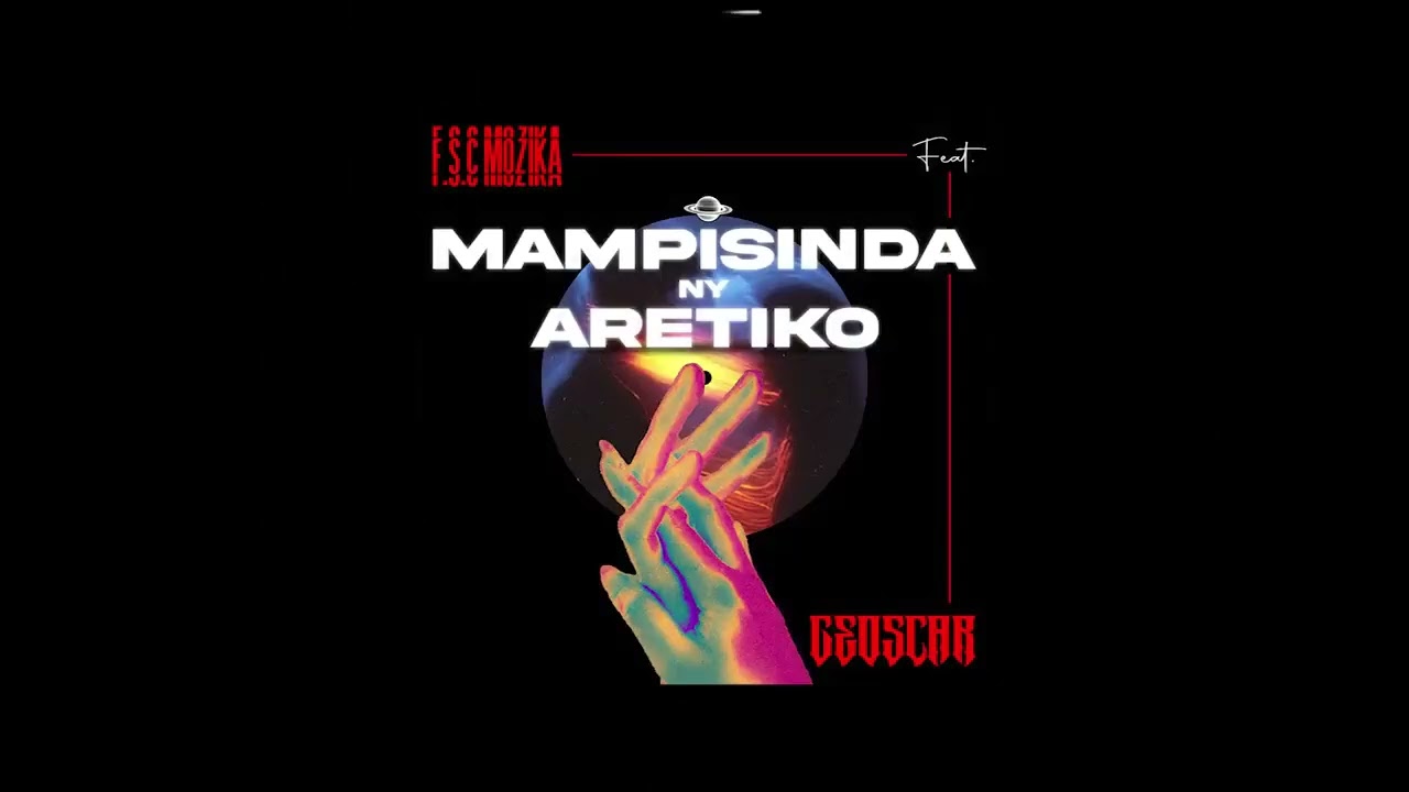 F S C ft Geoscar   Mampisinda ny aretiko