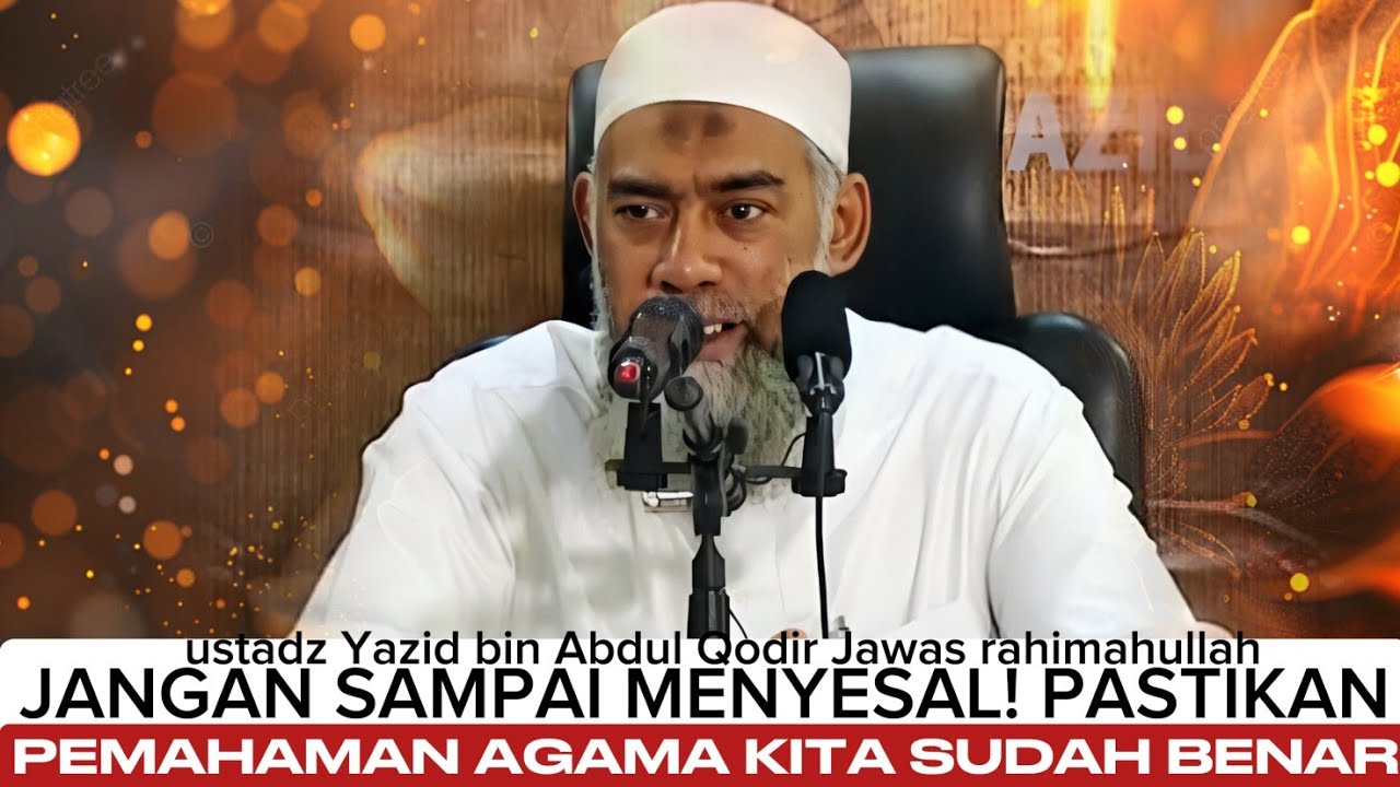 Kunci Keselamatan Dunia dan Akhirat - ustadz Yazid bin Abdul Qodir Jawas rahimahullah  